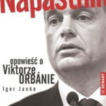Napastnik. Opowieść o Viktorze Orbánie - zapowiedź 8 450 medium